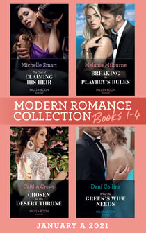 Modern Romance January 2021 A Books 1-4 - The Cost of Claiming His Heir (The Delgado Inheritance) / Breaking the Playboy's Rules / Chosen for His Desert Throne / What the Greek's Wife Needs