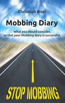 Mobbing Diary - What you should consider, so that your Mobbing diary is successful