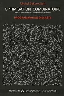 Optimisation combinatoire : méthodes mathémathiques et algorithmiques - Volume 1. Graphes et programmation linéaire