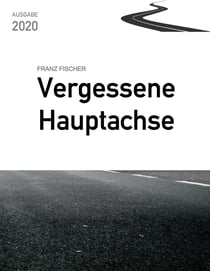 Vergessene Hauptachse, Ausgabe 2020 - Bundesstraße 30 in Oberschwaben