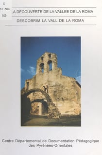 À la découverte de la vallée de la Roma - Descobrim la vall de la Roma