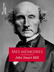 Mes mémoires - Histoire de ma vie et de mes idées