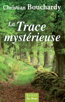 La Trace mystérieuse