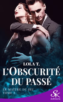L'obscurité du passé 3 - Le maître du jeu