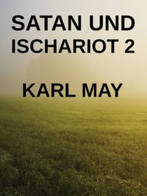 Satan und Ischariot 2