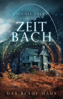 Zeitbach - Das blaue Haus