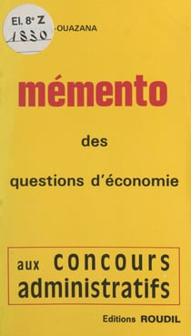 Mémento des questions d'économie aux concours administratifs