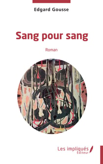 Sang pour sang - Roman
