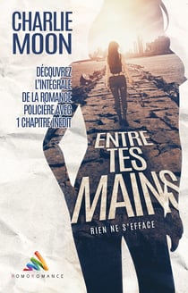Entre tes mains, l'intégrale collector - Livre lesbien, roman lesbien