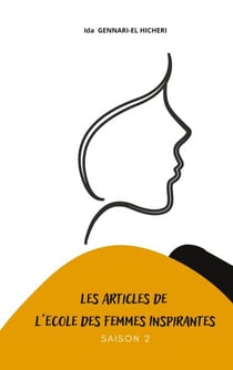 Les articles de l'Ecole des Femmes Inspirantes - Tome 2