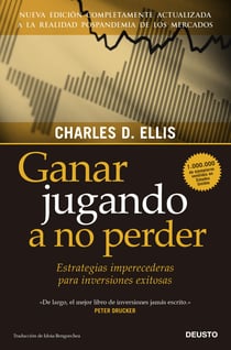 Ganar jugando a no perder - Estrategias imperecederas para inversiones exitosas