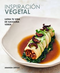Inspiración vegetal - Llena tu vida de gasolina verde