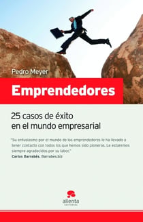 Emprendedores - 25 casos de éxito en el mundo empresarial