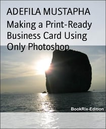 Making a Print-Ready Business Card Using Only Photoshop