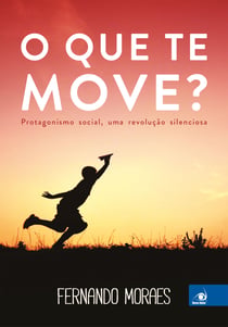 O que te move?