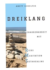 Dreiklang - Chakrenarbeit mit RMT