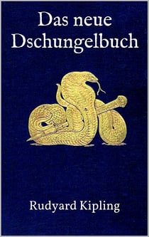 Das neue Dschungelbuch - Illustrierte Ausgabe