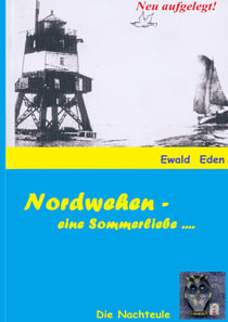 Nachteule - Nordwehen - eine Sommerliebe