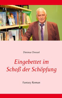 Eingebettet im Schoß der Schöpfung - Fantasy Roman