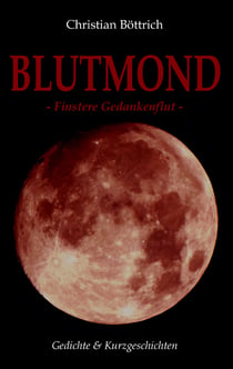 Blutmond - Finstere Gedankenflut