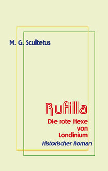 Rufilla - Die rote Hexe von Londinium