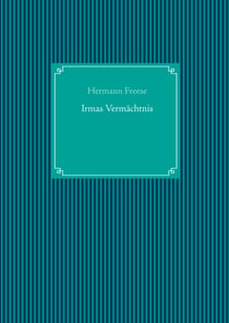 Irmas Vermächtnis