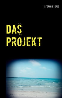 Das Projekt - Wenn ein Urlaub zum Horrortrip wird...