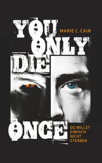 You Only Die Once - Du willst einfach nicht sterben