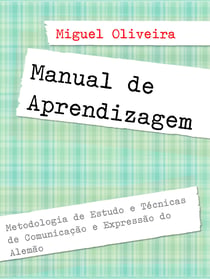 Manual de Aprendizagem - Metodologia de Estudo e Técnicas de Comunicação e Expressão do Alemão
