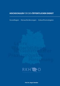 Hochschulen für den öffentlichen Dienst - Grundlagen · Herausforderungen · Zukunftsstrategien