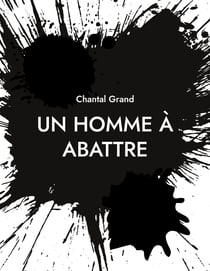 Un Homme à Abattre - roman