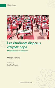 Les étudiants disparus d’Ayotzinapa - Mobilisations et émotions