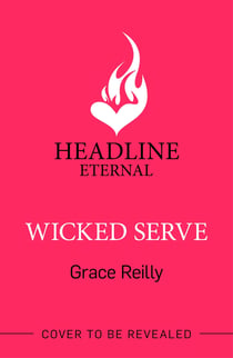 Wicked Serve - MUST-READ spicy hockey romance from the TikTok sensation - perfect for fans of HEATED RIVALRY!