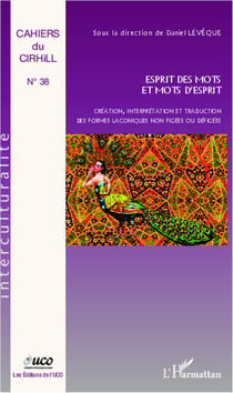 Esprit des mots et mots d'esprit - Création, interprétation et traduction des formes laconiques non figées ou défigées