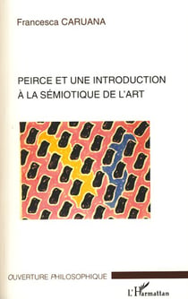 Peirce et une introduction à la sémiotique de l'art