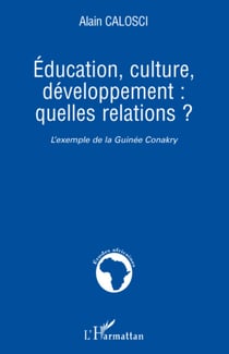 Education, culture, développement: quelles relations ? - L'exemple de la Guinée Conakry