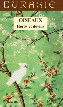 OISEAUX - Héros et devins - Numéro 17