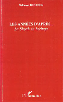 Les années d'après... - La Shoah en héritage