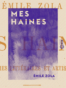 Mes haines - Causeries littéraires et artistiques