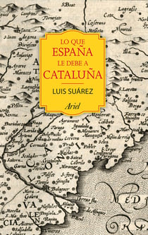 Lo que España le debe a Cataluña - (732 - 1516)