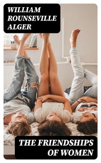 The Friendships of Women