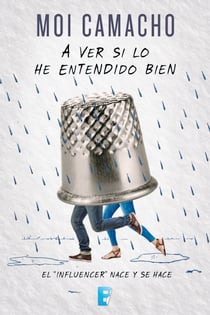 A ver si lo he entendido bien - El «influencer» nace y se hace