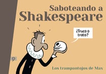 Saboteando a Shakespeare - Los trampantojos de Max