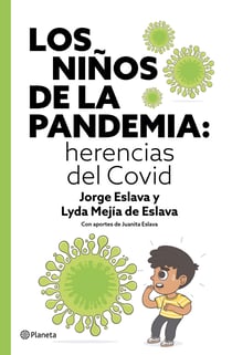 Los niños de la pandemia - Herencias del covid
