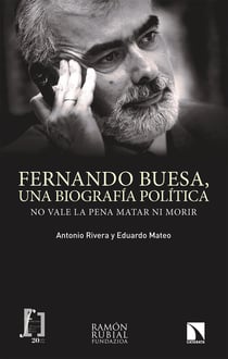 Fernando Buesa, una biografía política - No vale la pena matar ni morir