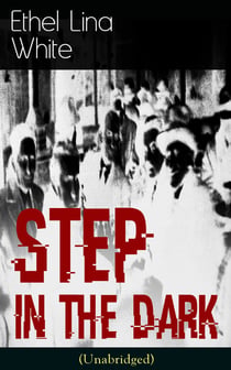 Step in the Dark (Unabridged) - British Mystery Classich
