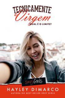 Tecnicamente Virgem - Qual é o limite ?