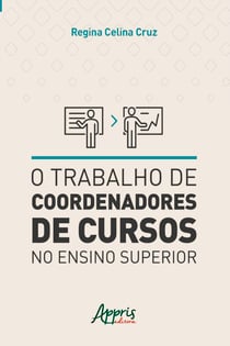O Trabalho de Coordenadores de Cursos no Ensino Superior