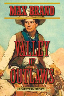 Valley of Outlaws - A Western Story