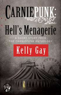 Carniepunk: Hell's Menagerie - A Charlie Madigan Short Story